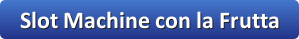 slot machines con la frutta
