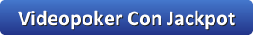 videopoker con jackpot